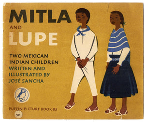 Mitla and Lupe: Two Mexican Indian Children