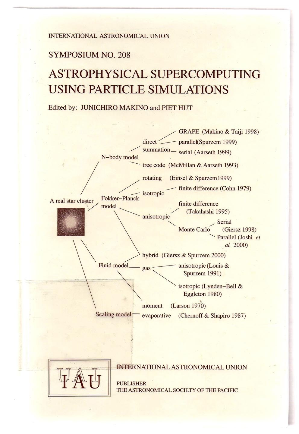 Astrophysical Supercomputing Using Particle Simulations: Proceedings of the 208th Symposium of the International Astronomical Union held in Tokyo, Japan 10-13 July 2001