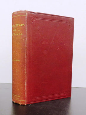 Modern Wars and War Taxes: A Manual of Military Finance