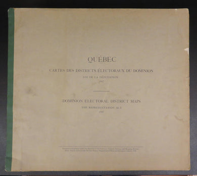 Québec: Dominion Electoral District Maps. The Representation Act. 1947/Cartes des Districts Électoraux du Dominion. Loi de la Députations. 1947