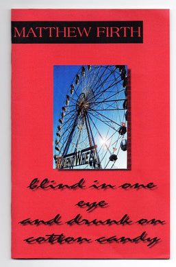 Blind in One Eye and Drunk on Cotton Candy