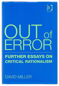 Our of Error: Further Essays on Critical Rationalism