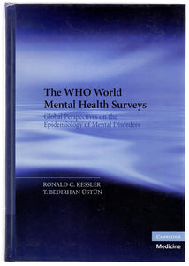 The WHO World Mental Health Surveys: Global Perspectives on the Epidemiology of Mental Disorders