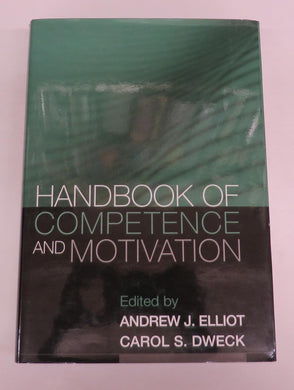 Handbook of Competence and Motivation