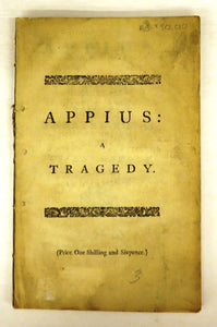Appius: A Tragedy. As it is Acted at the Theatre-Royal, in Covent-Garden