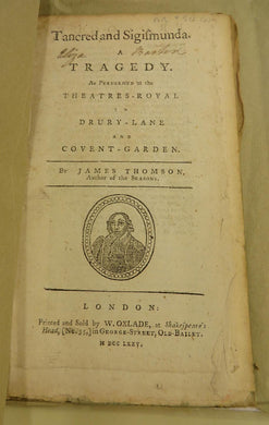 Tancred and Sigismunda. A Tragedy. As Performed at the Theatres-Royal in Drury-Lane and Covent-Garden.