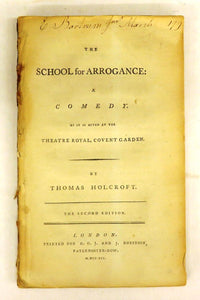 The School for Arrogance: A Comedy. As it is Acted at the Theatre Royal, Covent Garden