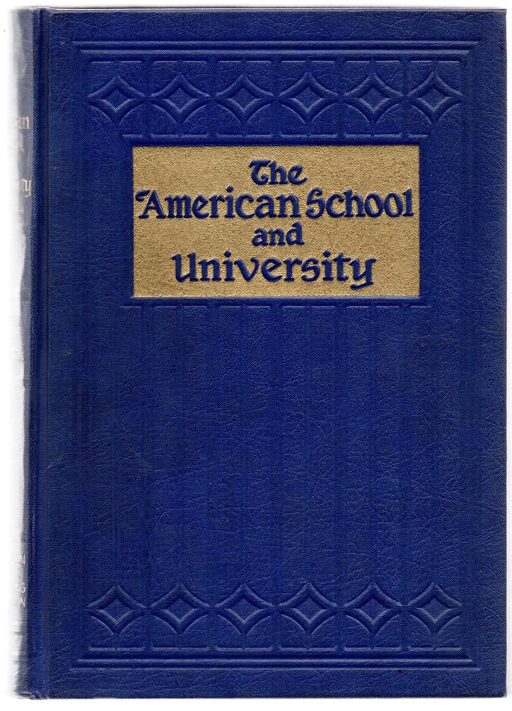 The American School and University: A Yearbook devoted to the Design, Construction, Equipment, Utilization, and Maintenance of Educational Buildings and Grounds 1933-1934