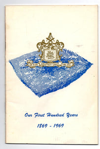 A.F. & A.M. Stevenson Lodge 218 G.R.C. Our First Hundred Years 1869-1969