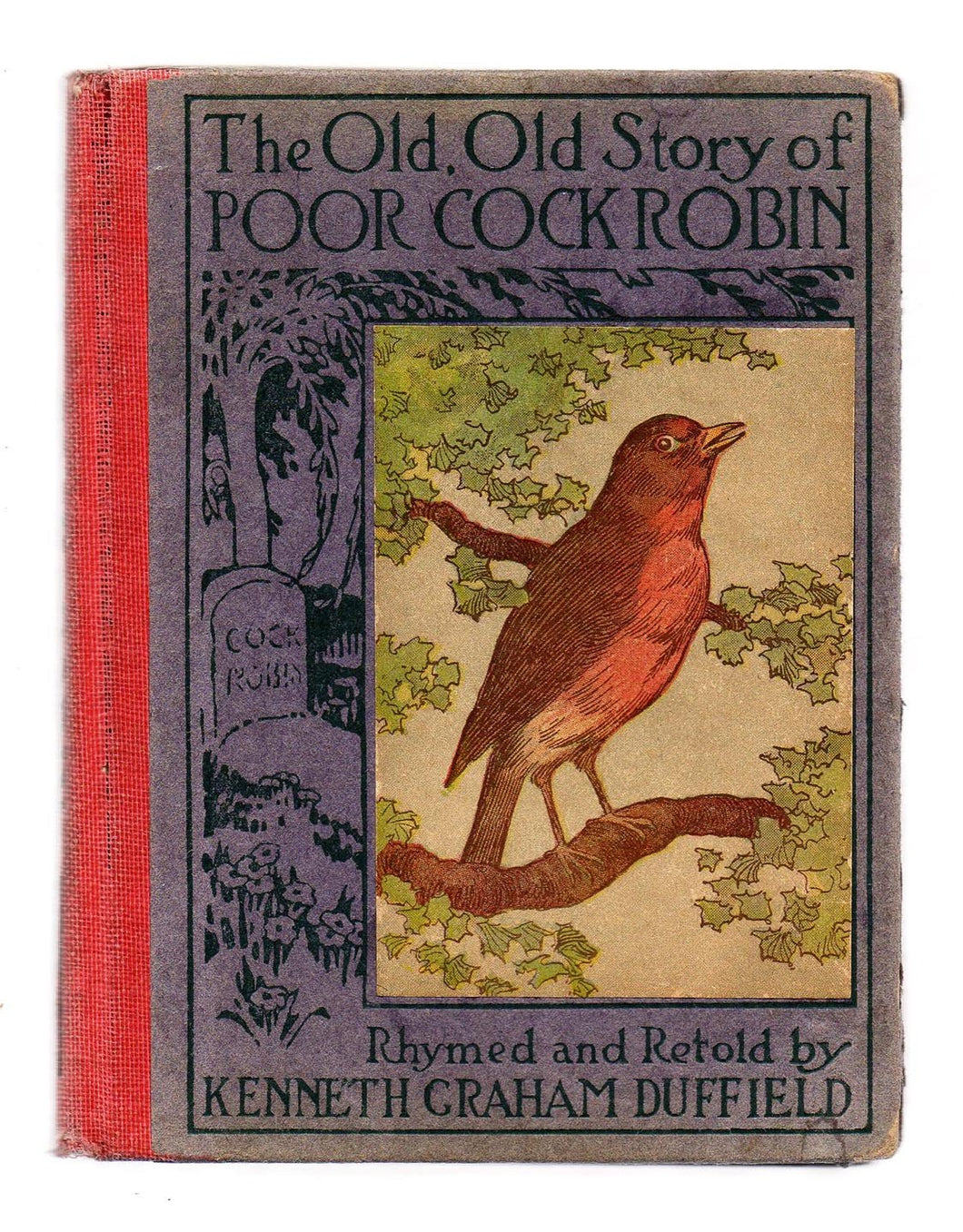 The Old Old Story of Poor Cock Robin Rhymed and Retold