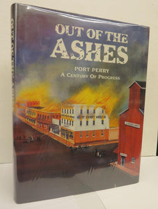 Out of the Ashes: Port Perry A Century of Progress