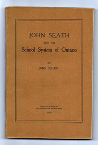 John Seath and the School System of Ontario