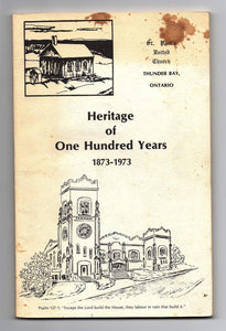 St. Paul's United Church, Thunder Bay: Heritage of One Hundred Years 1873-1973