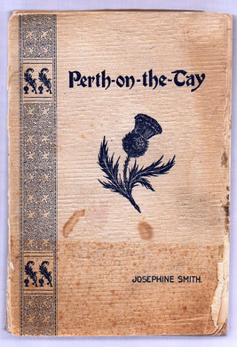 Perth-on-the-Tay. A Tale of the Transplanted Highlanders