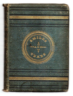 Smiles and Tears; or Sketches from Real Life