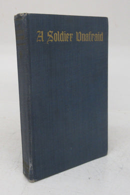 A Soldier Unafraid: Letters From the Trenches of the Alsatian Front