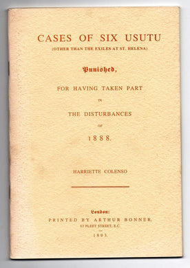 Cases of Six Usutu (Other Than the Exiles at St. Helena) Punished, For Having Taken Part in the Disturbances of 1888