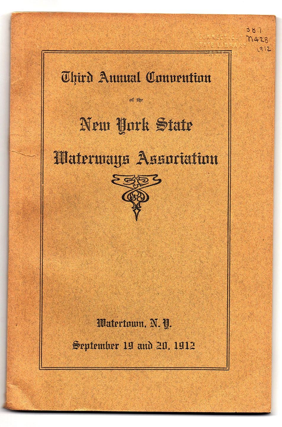 Third Annual Convention of the New York State Waterways Association, Watertown, N.Y. September 19 and 20, 1912