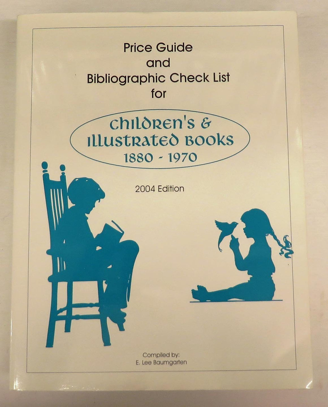 Price Guide and Bibliographic Checklist for Children's & Illustrated Books for the years 1880 - 1970