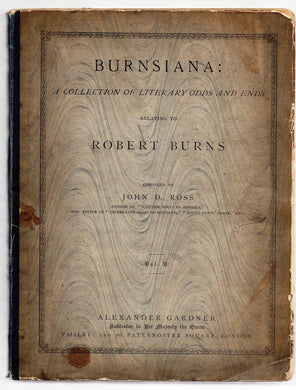Burnsiana: A Collection of Literary Odds and Ends Relating to Robert Burns. Vol. V.