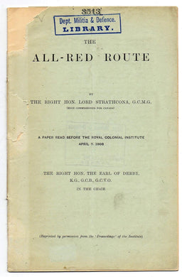 The All-Red Route: A Paper Read Before the Royal Colonial  Institute April 7, 1908