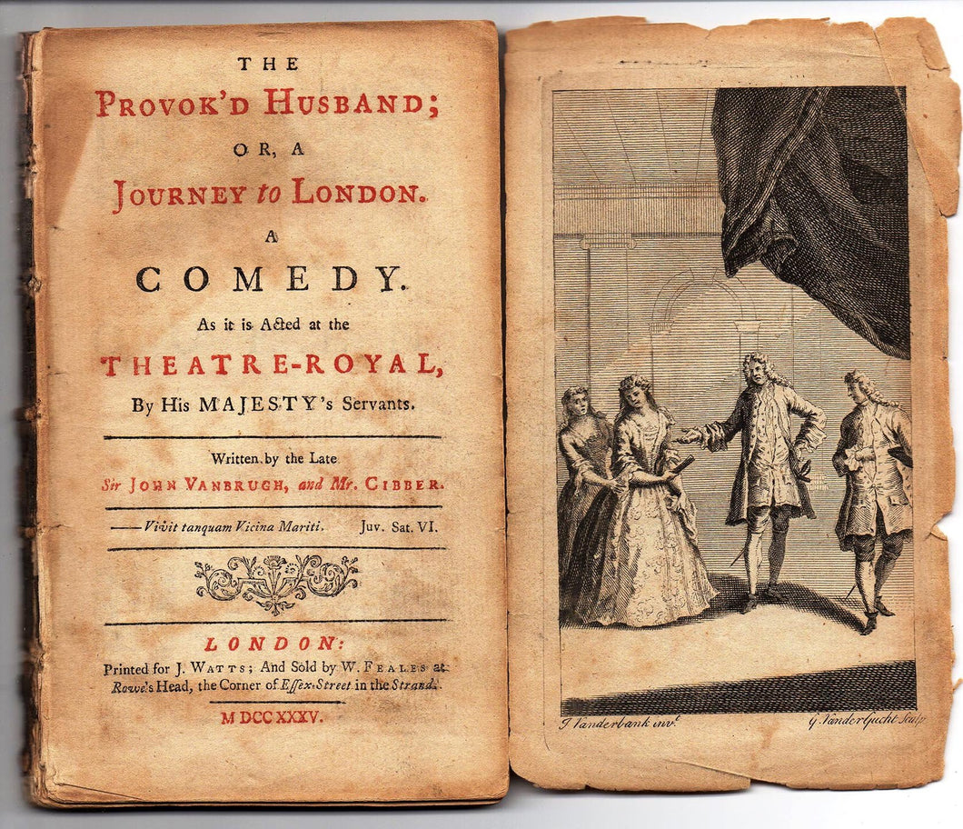 The Provok'd Husband; Or, A Journey to London. A Comedy. As it is Acted at the Theatre-Royal, By His Majesty's Servants
