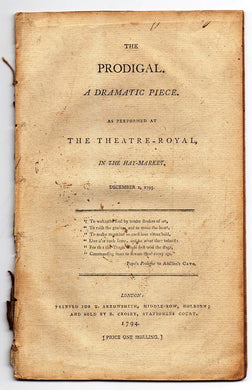 The Prodigal. A Dramatic Piece. As Performed at the Theatre-Royal, in the Hay-Market, December 2, 1793