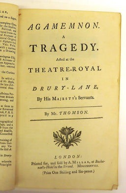 Agamemnon. A Tragedy. Acted at the Theatre-Royal in Drury-Lane, By His Majesty's Servants