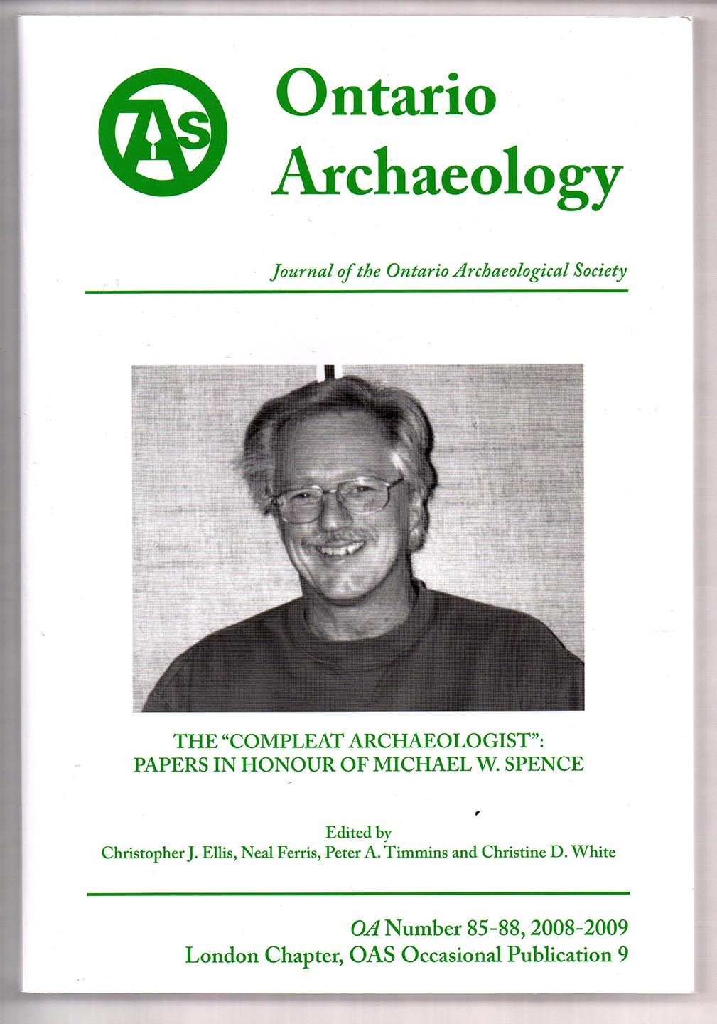 The "Compleat Archaeologist": Papers in Honour of Michael W. Spence