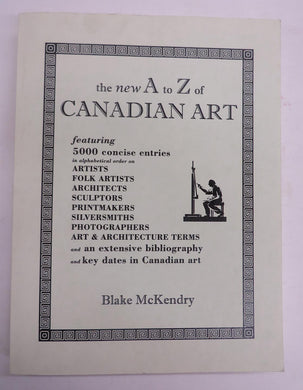 The New A to Z of Canadian Art