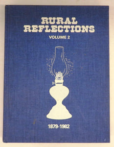 Rural Reflections Volume 2 1879-1982