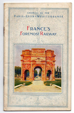 Paris-Lyon-Mediterranée Railway: A Few Glimpses along the P.L.M. Line, France's Foremost Railway