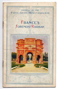 Paris-Lyon-Mediterranée Railway: A Few Glimpses along the P.L.M. Line, France's Foremost Railway