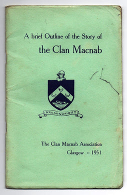 A brief Outline of the Story of the Clan Macnab