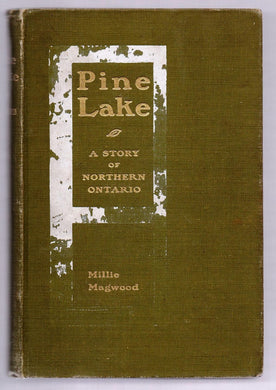 Pine Lake: A Story of Northern Ontario