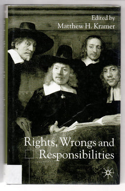 Rights, Wrongs and Responsibilities