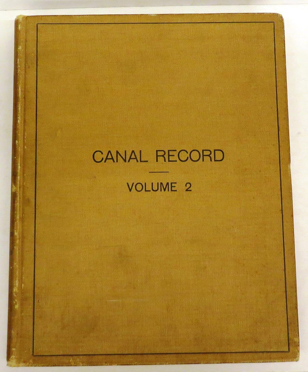 Canal Record September 2, 1908 - August 25, 1909. Volume II. With Index
