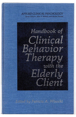 Handbook of Clinical Behavior Therapy with the Elderly Client
