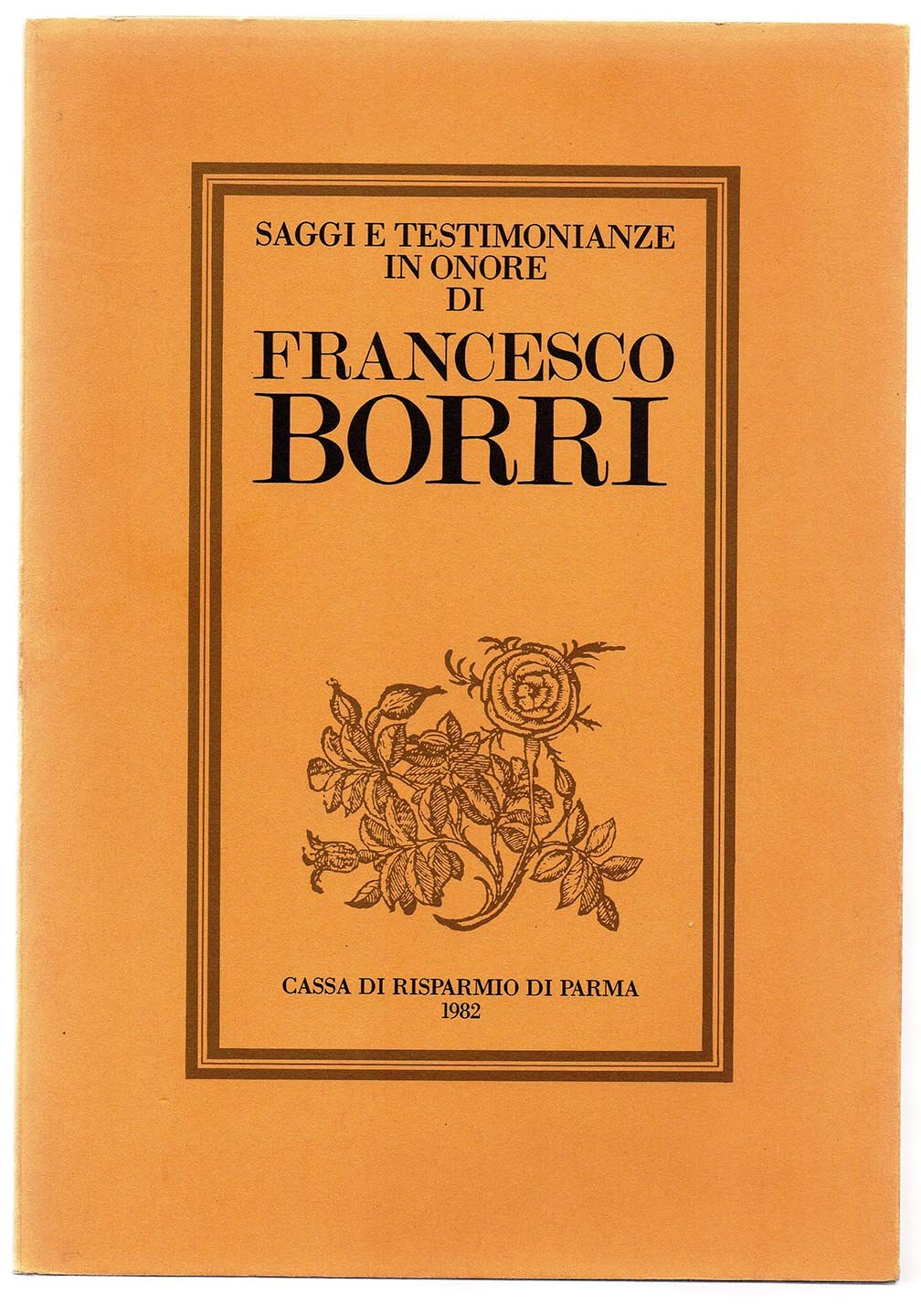 Saggi e Testimonianze in onore di Francesco Borri