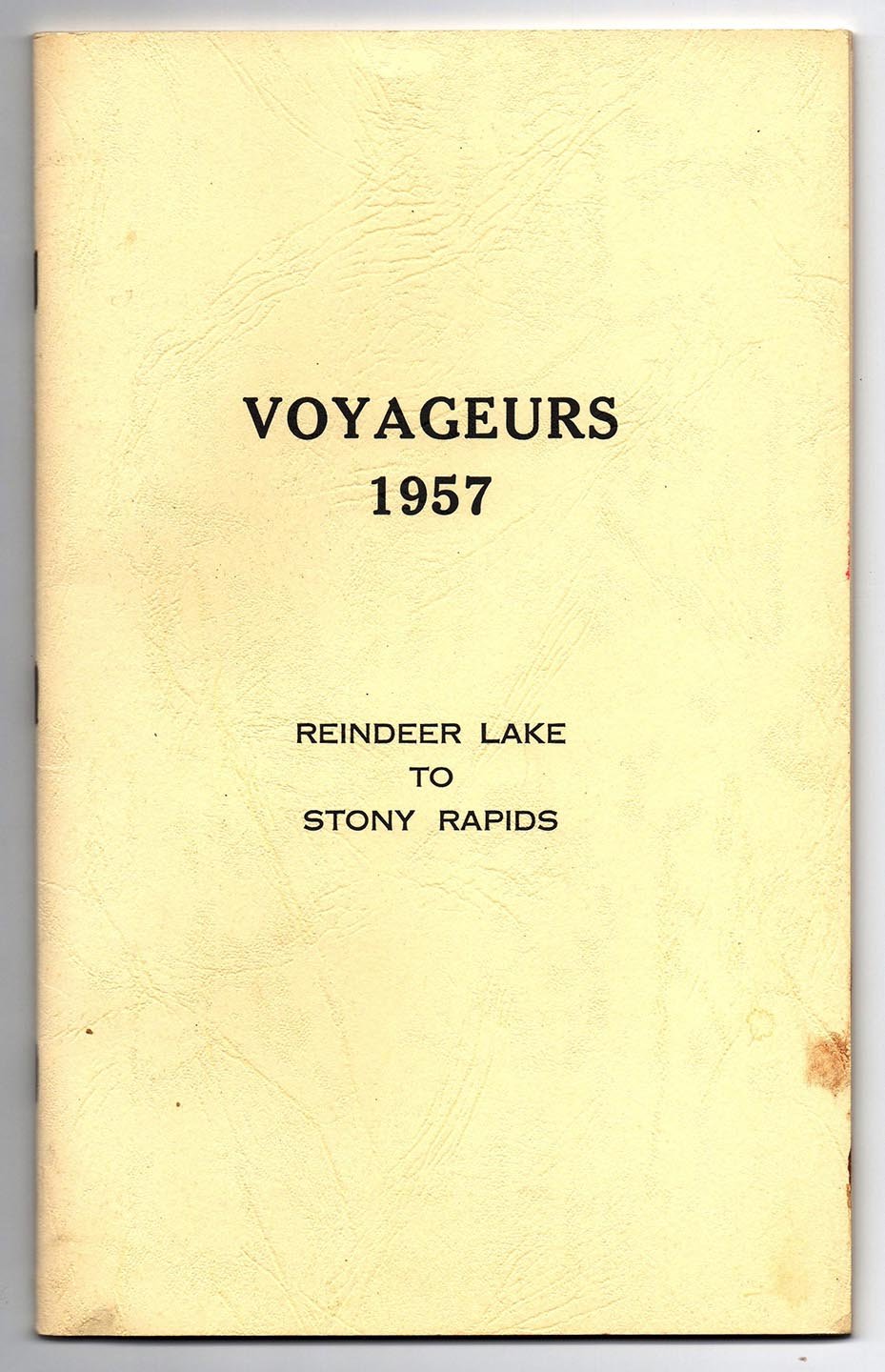 Voyageurs 1957: Reindeer Lake to Stony Rapids