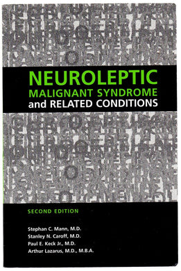 Neuroleptic Malignant Syndrome and Related Conditions