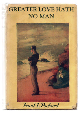 Greater Love Hath No Man