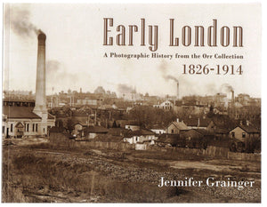 Early London 1826-1914: A Photographic History from the Orr Collection