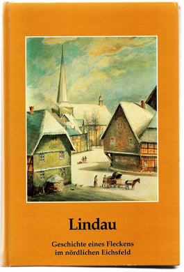 Lindau: Geschichte eines Fleckens im nördlichen Eichsfeld