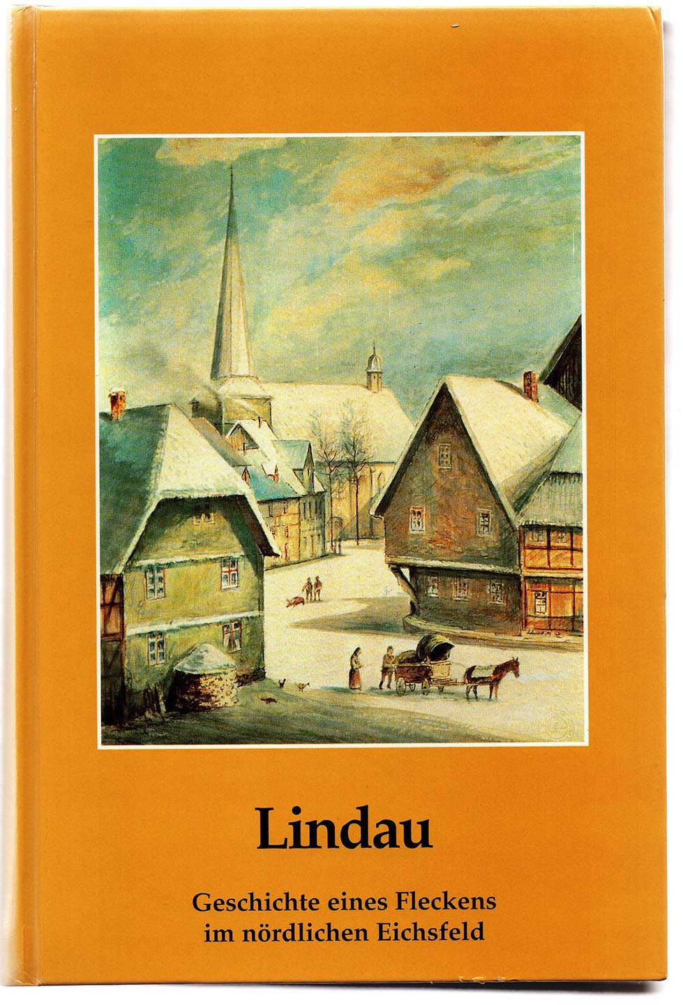 Lindau: Geschichte eines Fleckens im nördlichen Eichsfeld