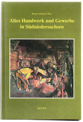 Altes Handwerk und Bewerbe in Sdniedersachsen