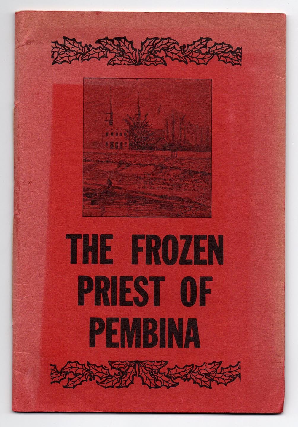 The Frozen Priest of Pembina