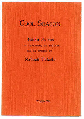 Cool Season: Haiku Poems in Japanese, in English and in French