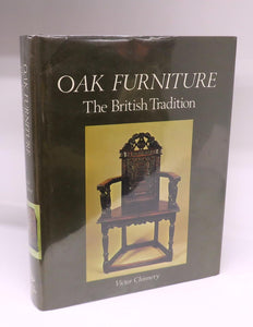 Oak Furniture: The British Tradition. A History of Early Furniture in the British Isles and New England