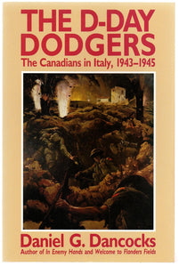 The D-Day Dodgers: The Canadians in Italy, 1943-1945